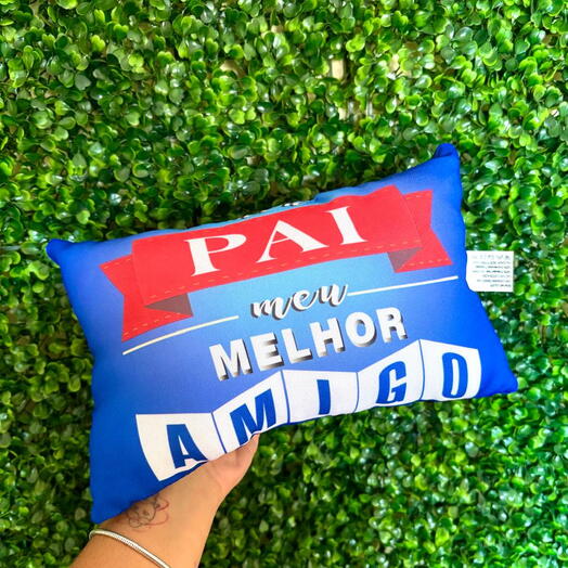 Almofada Pai meu Melhor Amigo