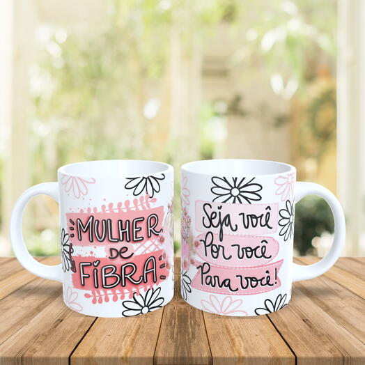 Caneca Mulher - Mulher de Fibra