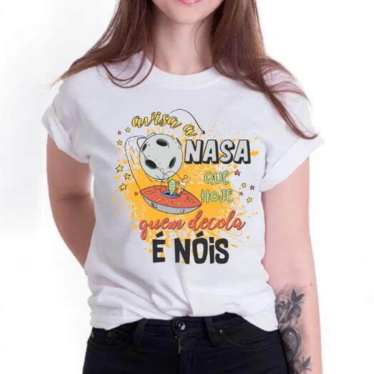 Camiseta "Avisa a NASA que Hoje Quem Decola e Nos" – Para Quem Esta Pronto para Voar Alto no Carnava (malha poliester encorpada)